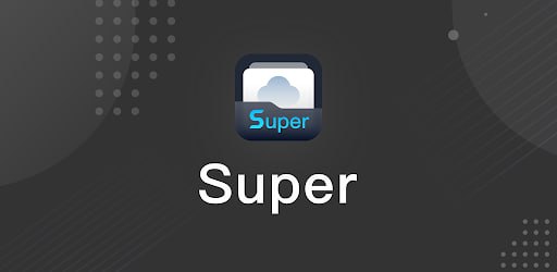 Super &ndash; 文件管理器 &amp; 文件浏览器 v1.4.8.1