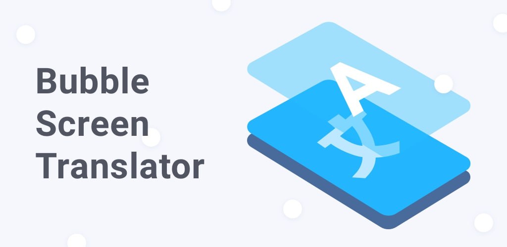 Bubble Translator – 气泡屏幕翻译 v4.2.4插图 Bubble Translator - 气泡屏幕翻译 v4.2.4